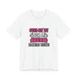 Oven-Ready For A Cure Tee