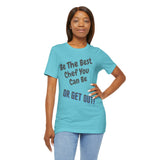 Be The Best You Can Be Shirt Tee