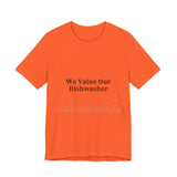 Dishwasher, Kitchen, Value, Appreciate, Thank You, T shirt