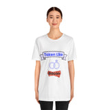 Taken Like Bacon Short Sleeve Tee