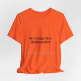 Dishwasher, Kitchen, Value, Appreciate, Thank You, T shirt