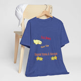 Fall Down Get Up Finish Strong & Succeed Short Sleeve Tee