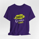 Bakers Gonna Bake Short Sleeve Tee