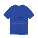 Dishwasher, Kitchen, Value, Appreciate, Thank You, T shirt