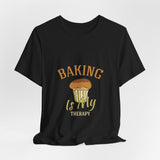 Baking is my Therapy Short Sleeve Tee