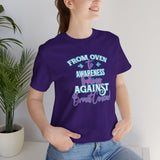From Oven to Awareness Tee