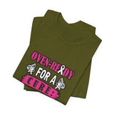 Oven-Ready For A Cure Tee