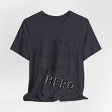 Chef, Hero, Husband, Father, Dad, Unisex Jersey Short Sleeve Tee