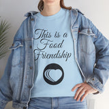 Love Food Friendship Family Tee