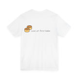 Love at first Bake front and back Short Sleeve Tee