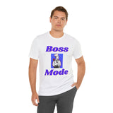 Boss Mode T-shirt