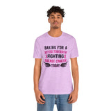 Baking for a Better Tomorrow Tee