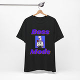 Boss Mode T-shirt