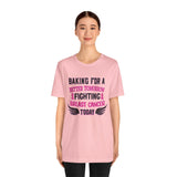 Baking for a Better Tomorrow Tee