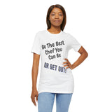 Be The Best You Can Be Shirt Tee