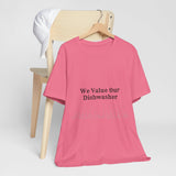 Dishwasher Kitchen Value Premium Tee