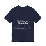 Dishwasher, Kitchen, Value, Appreciate, Thank You, T shirt