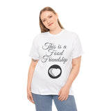 Love Food Friendship Family Tee