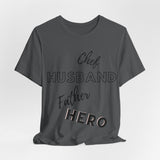 Chef, Hero, Husband, Father, Dad, Unisex Jersey Short Sleeve Tee