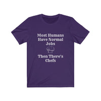 Kitchen, Normal, Jobs, Humans, Chef, Unisex Jersey Short Sleeve Tee