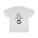 Love, Food, Friendship, Family, Unisex Heavy Cotton Tee