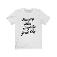 Mom, Chef, Amazing, Wife, Sexy, Great,Jersey Short Sleeve Tee