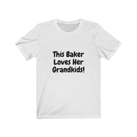 Baker, Grandma, Mother, Grandkids, Love, Unisex Jersey Short Sleeve Tee